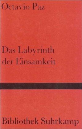 Das Labyrinth der Einsamkeit: Essay