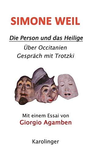 DIE PERSON UND DAS HEILIGE: ÜBER OCCITANIEN; GESPRÄCH MIT TROTZKY. Mit einem Vorwort von Giorgio Agamben