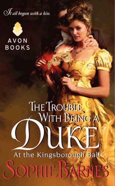 The Trouble With Being a Duke: At the Kingsborough Ball (At the Kingsborough Ball, 1)