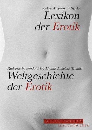 Lexikon der Erotik. Weltgeschichte der Erotik. CD-ROM für Windows ab 95. Mac ab OS10.2.