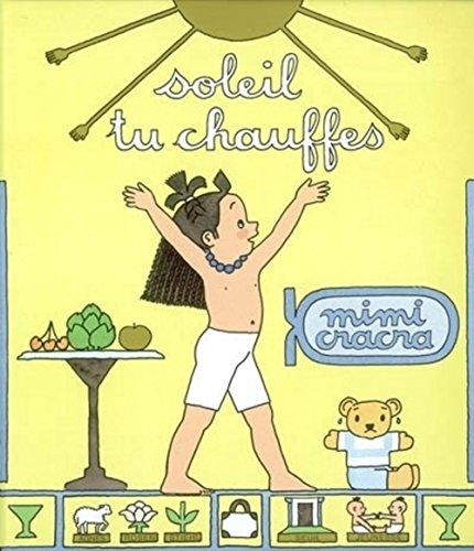 Mimi Cracra, soleil tu chauffes