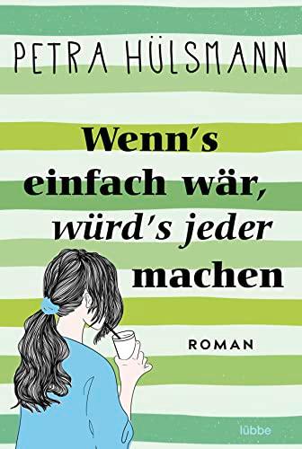 Wenn's einfach wär, würd's jeder machen: Roman (Hamburg-Reihe, Band 5)