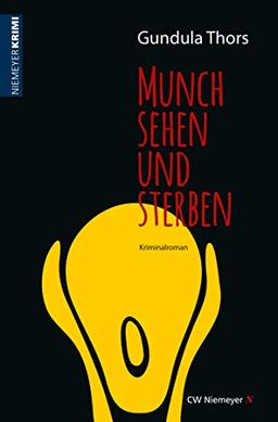 Munch sehen und sterben: Kriminalroman