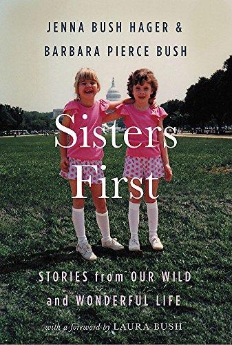 Sisters First: Stories from Our Wild and Wonderful Life