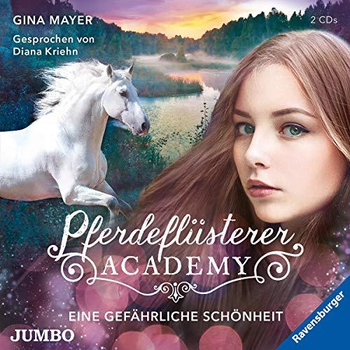 Pferdepflüsterer-Academy (3.) Eine Gefährliche Sch