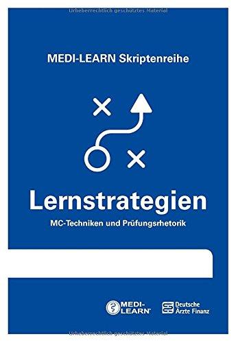 MEDI-LEARN Skriptenreihe: Lernstrategien - MC-Techniken und Prüfungsrhetorik