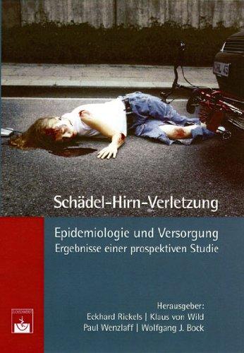 Schädel-Hirn-Verletzung - Epidemiologie und Versorgung: Ergebnisse einer prospektiven Studie