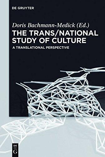 The Trans/National Study of Culture: A Translational Perspective (Concepts for the Study of Culture (CSC), Band 4)