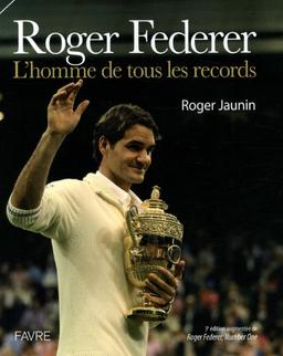 Roger Federer : l'homme de tous les records