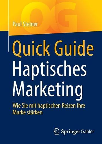 Quick Guide Haptisches Marketing: Wie Sie mit haptischen Reizen Ihre Marke stärken