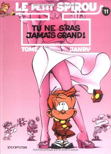 Le petit Spirou. Vol. 11. Tu ne s'ras jamais grand !