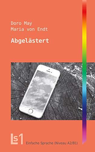 Abgelästert (Literatur in Leichter und Einfacher Sprache)