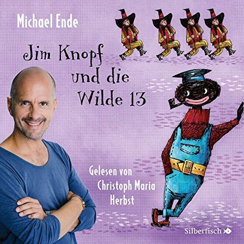 Jim Knopf und die Wilde 13 - Die ungekürzte Lesung: 6 CDs