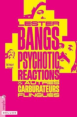 Psychotic reactions : & autres carburateurs flingués