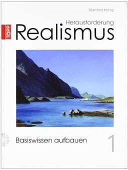 Herausforderung Realismus: Basiswissen aufbauen 1