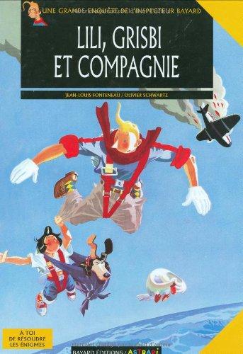 Les enquêtes de l'inspecteur Bayard. Vol. 4. Lili, Grisbi et compagnie