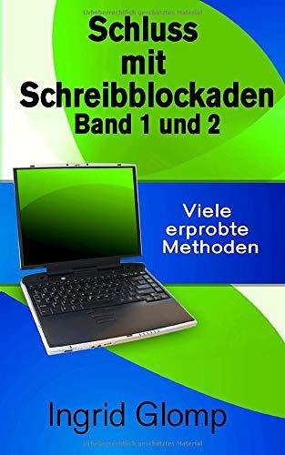 Schluss mit Schreibblockaden Band 1 und 2: Viele erprobte Methoden