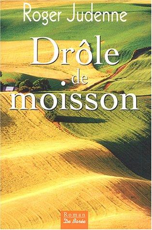 Drôle de moisson