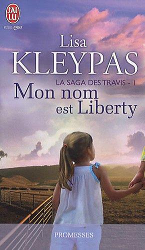 La saga des Travis. Vol. 1. Mon nom est Liberty