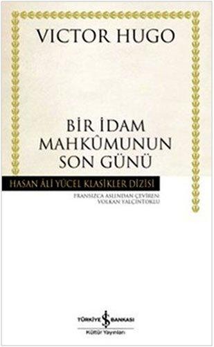 Bir Idam Mahkumunun Son Günü: Hasan Ali Yücel Klasikleri