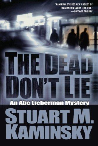 The Dead Don't Lie: An Abe Lieberman Mystery (Abe Lieberman Mysteries)