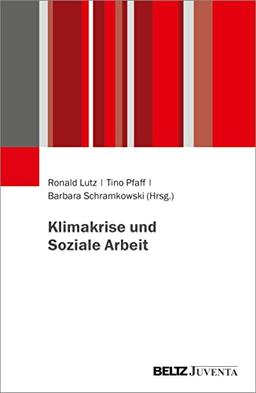 Klimakrise, sozialökologischer Kollaps und Klimagerechtigkeit: Spannungsfelder für Soziale Arbeit