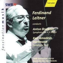 Leitner Dirigiert Bruckner und Hartmann (Sinfonie Nr. 6) (Aufnahme 1982)