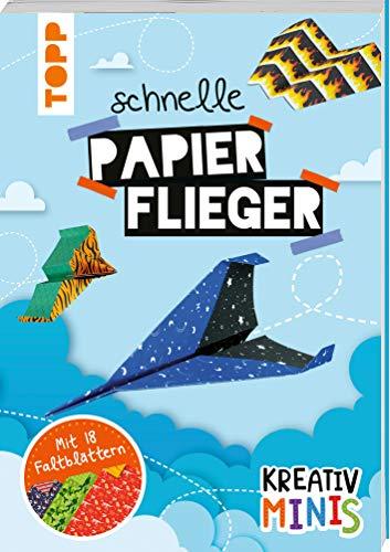 Kreativ Minis Schnelle Papierflieger: Anleitungen mit 18 heraustrennbaren Faltblättern zum sofort Losbasteln