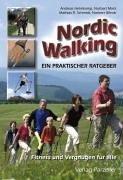 Nordic Walking. Ein praktischer Ratgeber. Fitness und Vergnügen für alle