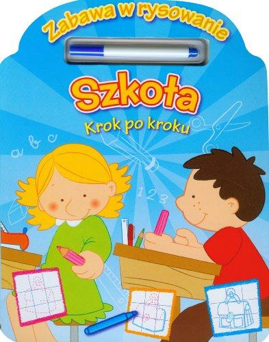 Zabawa w rysowanie Szkola: Krok po kroku