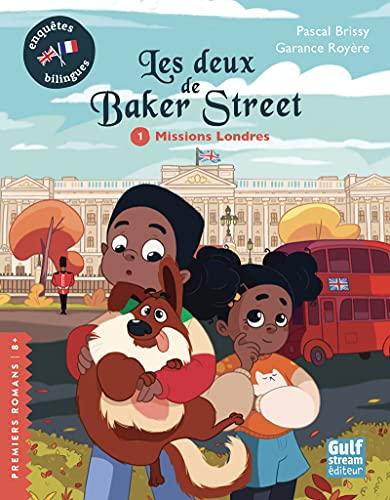 Les deux de Baker Street. Vol. 1. Missions Londres