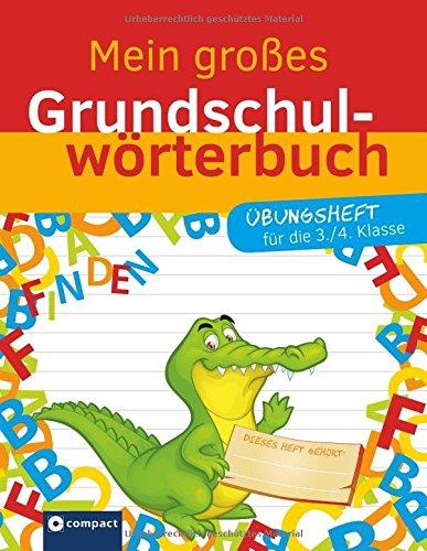 Mein großes Grundschulwörterbuch - Übungsheft 2 (3. & 4. Klasse)