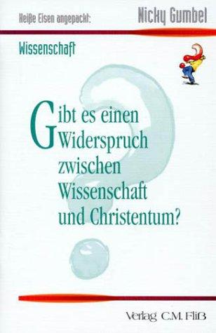 Heiße Eisen angepackt: Gibt es einen Widerspruch zwischen Wissenschaft und Christentum?