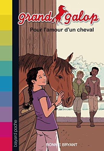 Grand Galop. Pour l'amour d'un cheval