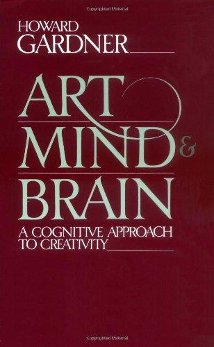 Art, Mind, And Brain: A Cognitive Approach To Creativity