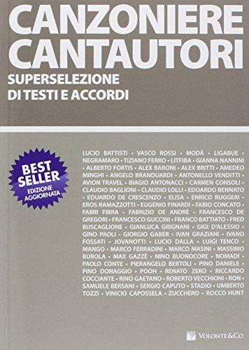 Canzoniere cantautori. Superselezione di testi e accordi