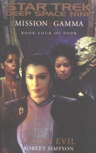 Lesser Evil (Star Trek: Deep Space Nine: Mission Gamma, Book Four of Four)