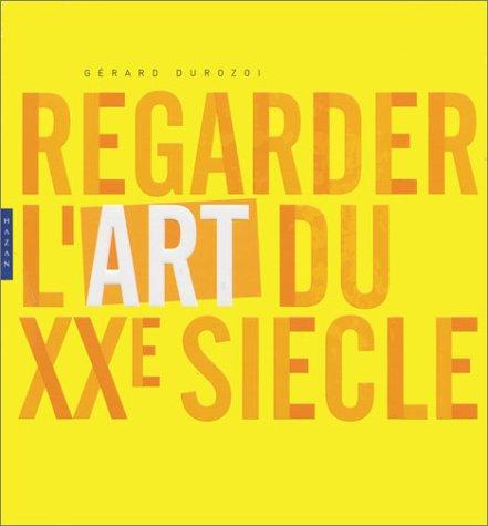 Regarder l'art du XXe siècle