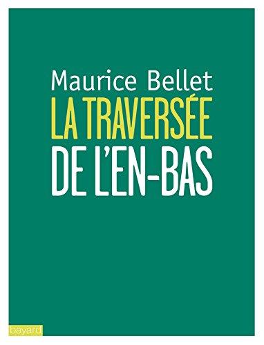 La traversée de l'en-bas