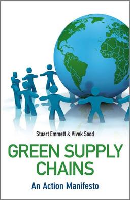 Green Supply Chains: An Action Manifesto