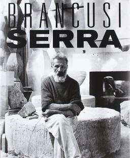 Constantin Brancusi und Richard Serra: A Handbook of Possibilities