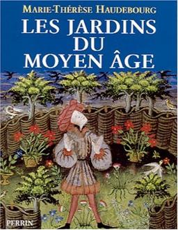 Les jardins du Moyen Âge