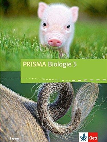 PRISMA Biologie 5. Ausgabe Bayern: Schülerbuch Klasse 5 (PRISMA Biologie. Ausgabe für Bayern ab 2017)