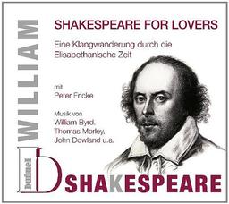 SHAKESPEARE FOR LOVERS - Eine Klangwanderung durch die Elisabethanische Zeit