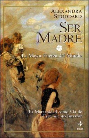 Ser madre (Biblioteca De Psicologia)