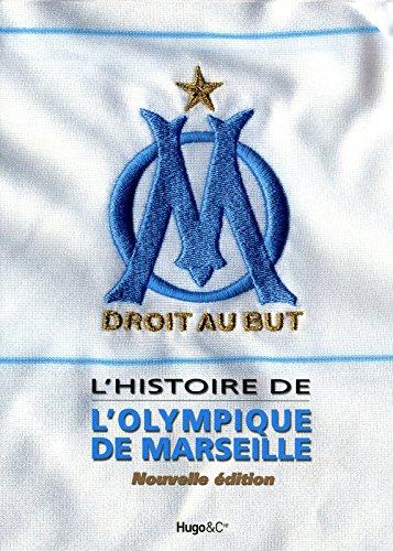 L'histoire de l'Olympique de Marseille