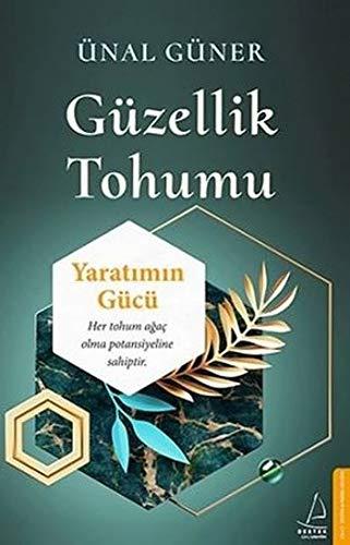 Güzellik Tohumu: Yaratimin Gücü