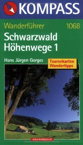 Schwarzwald Höhenwege 01: Westweg - Mittelweg - Ostweg