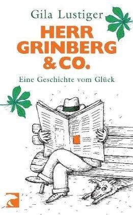 Herr Grinberg & Co.: Eine Geschichte vom Glück