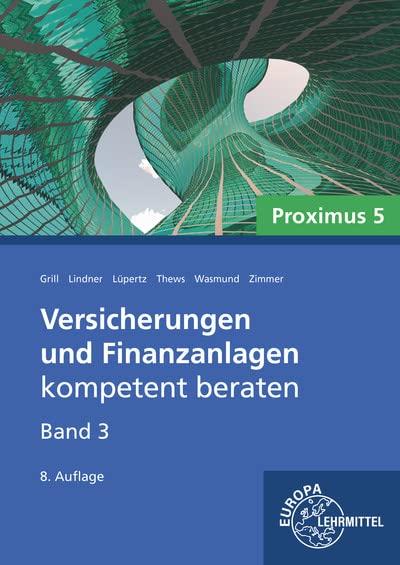 Versicherungen und Finanzanlagen Band 3 - Proximus 5